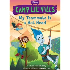 My Teammate Is a Hot Head (Disney Camp Lil Vills, Book 2) (Paperback)