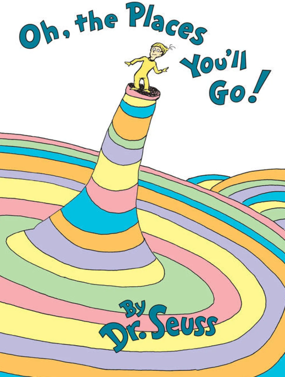 Oh, the Places You'll Go! (Hardcover)