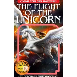 The Flight of the Unicorn (Choose Your Own Adventure)