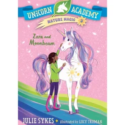 Unicorn Academy Nature Magic #3: Zara and Moonbeam (Paperback)