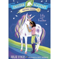 Unicorn Academy Nature Magic #1: Lily and Feather (Paperback)