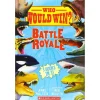 Who Would Win?: Battle Royale (Paperback)