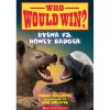 Who Would Win?: Hyena vs. Badger (Paperback)