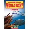 Who Would Win?: Lobster vs. Crab (Paperback)