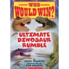 Who Would Win?: Ultimate Dinosaur Rumble (Paperback)